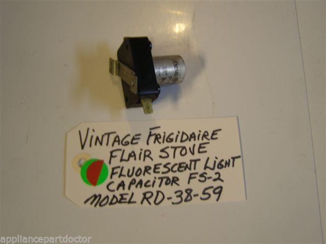 Model RD-38-59 Vintage Frigidaire Flair Stove Fluorescent Light Capacitor FS-2 Model RD-38-59 Vintage Frigidaire Flair Stove Fluorescent Light Capacitor FS-2